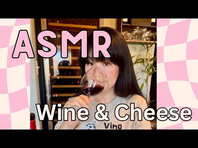 ASMR Wine & Cheese