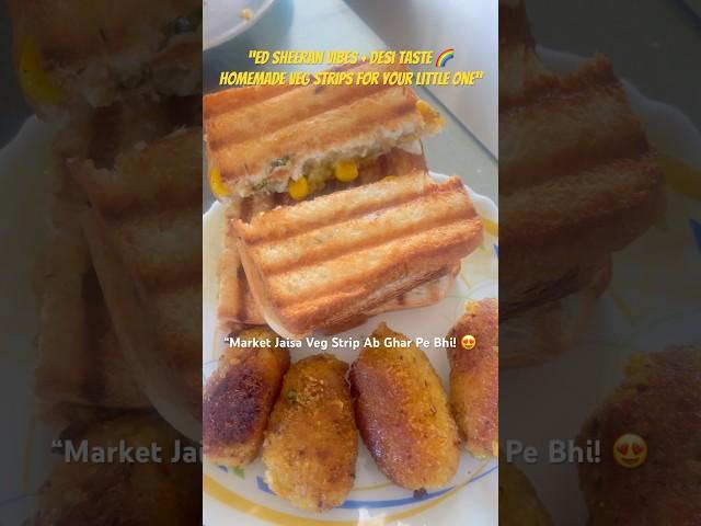 “Ed Sheeran Vibes + Desi Taste  Homemade Veg Strips for Your Little One”#EdSheeranMood”#saphire