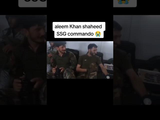 Aleem Khan Shaheed commando SSG in hely