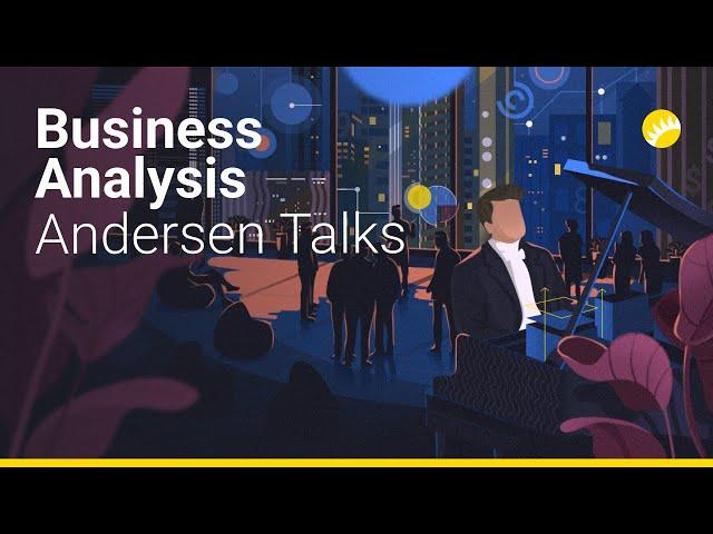 Business Analysis Andersen Talks in Krakow (eng)