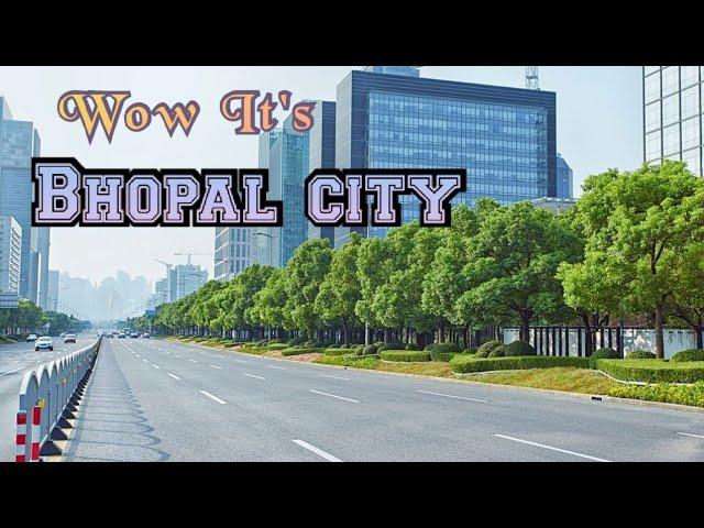 Bhopal City। The City Of Lakes। Bhopal City View & Facts। Bhopal City Tour। Bhopal City 2022।