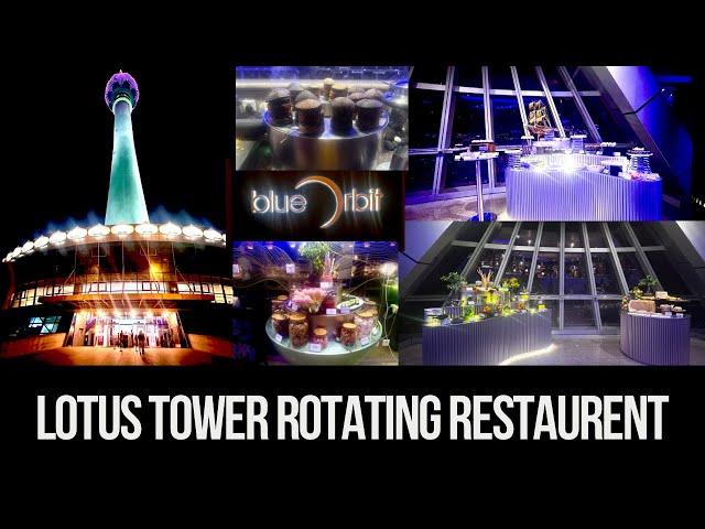 Lotus Tower Restaurant | Blue Orbit Rotating Restaurant | | Best Buffet Dining Experience in Tamil