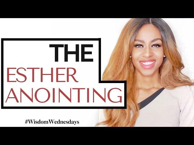 THE MARKS OF AN ESTHER ANOINTING (Deliverer) - Wisdom Wednesdays