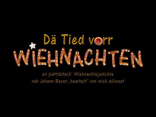 "Dä Tied vorr Wiehnachten" ein plattdeutsches Weihnachtsgedicht