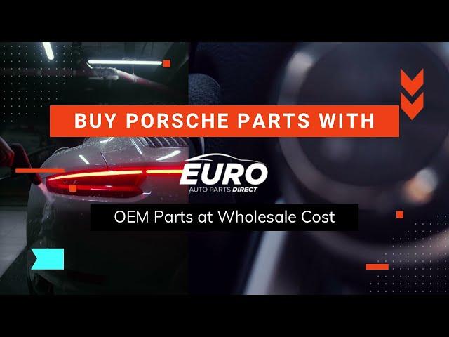 Porsche Parts Online Wholesale | Euro Auto Parts Direct