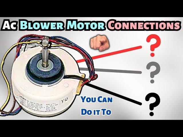 Easy Guide to Wiring Connections for AC Fan Blower Motor