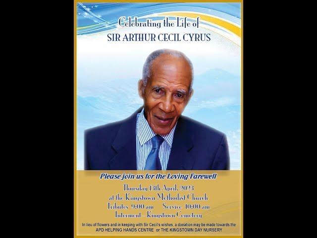 Celebrating the life of Sir Arthur Cecil  Cyrus 13/4/23 at 9:00am.