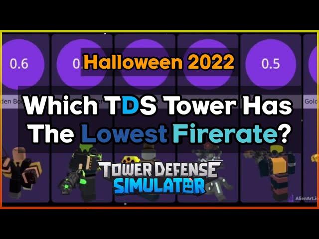 [Halloween 2022] Which TDS Tower Has The Lowest Firerate? || Tower Defense Simulator (ROBLOX)