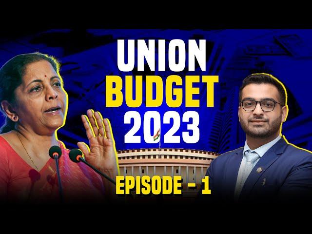 Episode 1 | Union Budget 2023 | CA Rishabh Agarwal