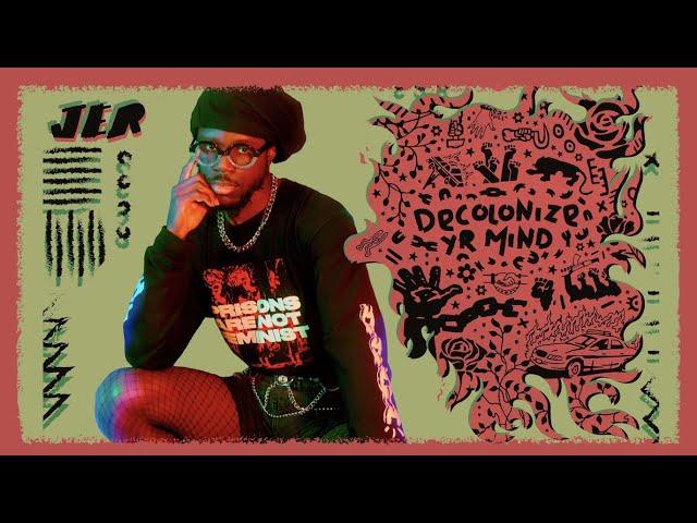 JER "Decolonize Yr Mind" (Official Music Video)