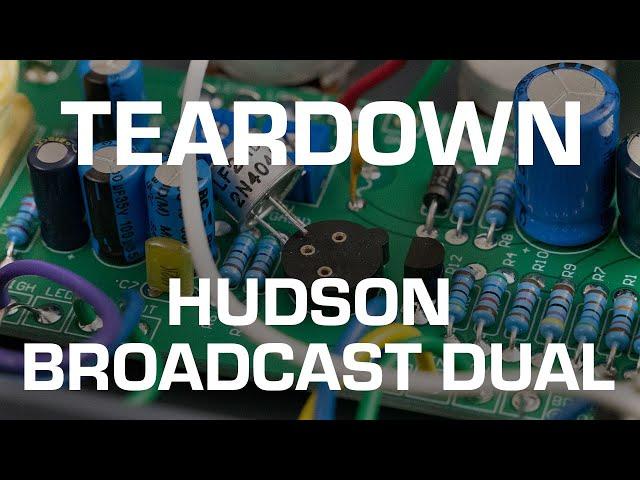 Hudson Broadcast Dual Teardown! UK-made Si/Ge Hybrid Preamp!