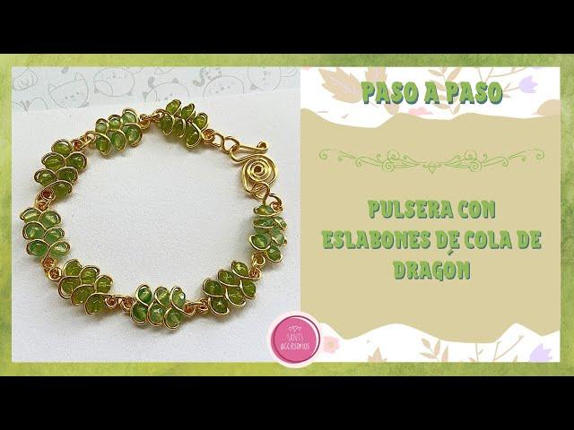 ¡FÁCIL! Pulsera con eslabones de cola de dragón