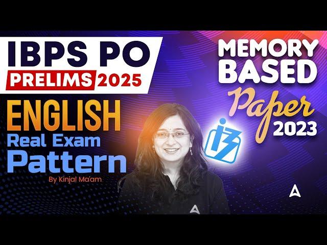 IBPS PO 2025 | IBPS PO English Memory Based Paper 2023 | By Kinjal Mam