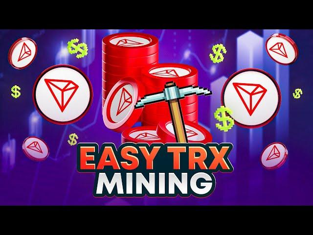 Easy FREE TRX Mining & Quick Withdrawals!