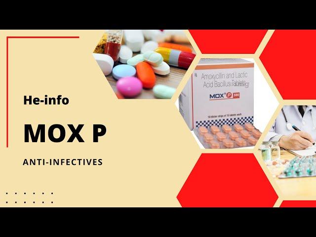 #Mox P | Uses, composition, side effects and product| Amoxycillin + Lactobacillus