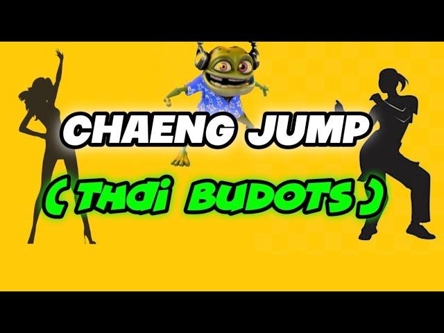 CHAENG JUMP X CRAZY FROG TIKTOK VIRAL | THAI BUDOTS REMIX