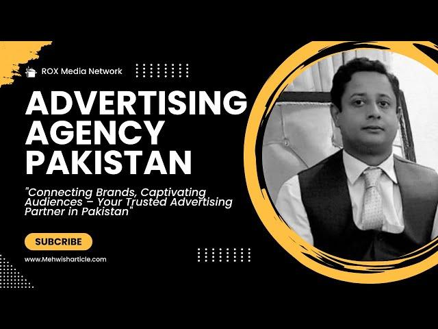 Advertising Agency Pakistan | Mehwish Article | +923008016343 | ROX Media Network | Sikandar Sami