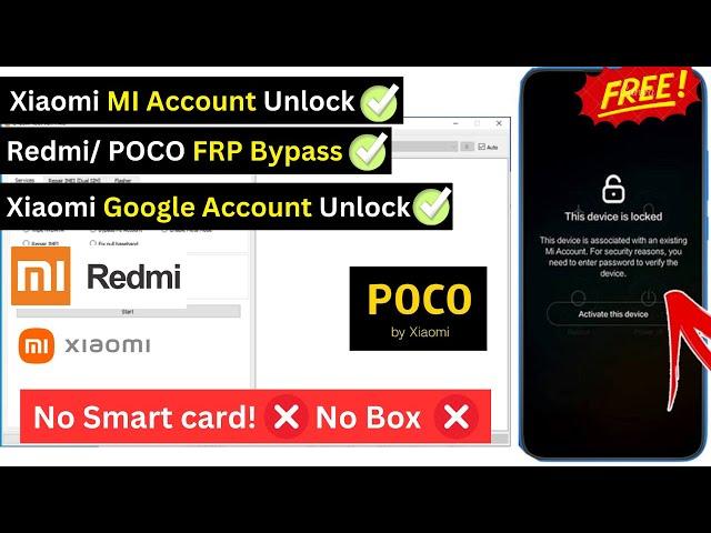 All Xiaomi Redmi Mi Account  Unlock Bypass All Redmi POCO MI Account FRP Bypass New 100% Free Tool 