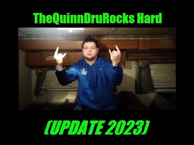 A Message from TheQuinnDruRocks Hard (Channel Update) 2023