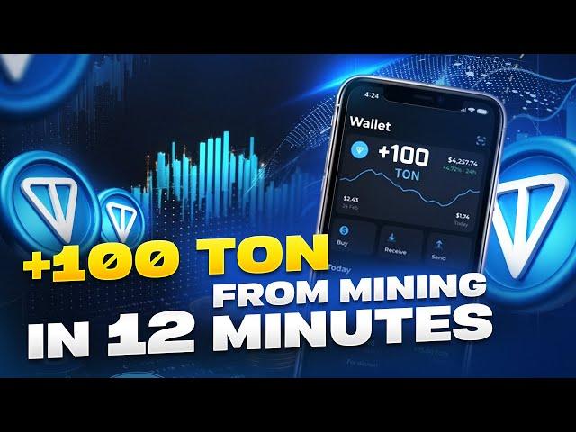 How to Claim 100 TON in 12 Minutes — Toncoin Mining Strategy