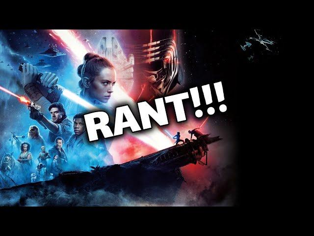 The Rise Of Skywalker ULTIMATE RANT!!!