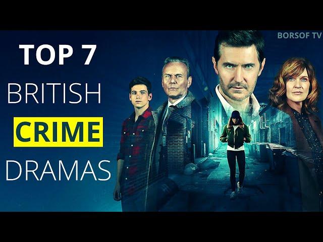 Top 7 British Crime Dramas You Must Watch | Best TV crime dramas to watch | Best British crime drama