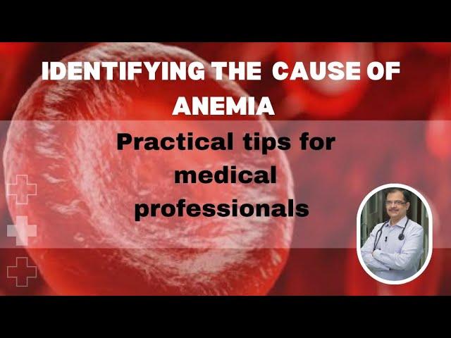 How to know the cause of anemia | Healthcare Professionals | anemia etiology