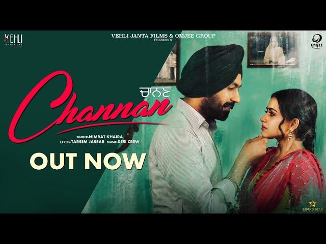 Channan - Nimrat Khaira (Full Song)Tarsem Jassar, Simi Chahal | Punjabi Songs 2019