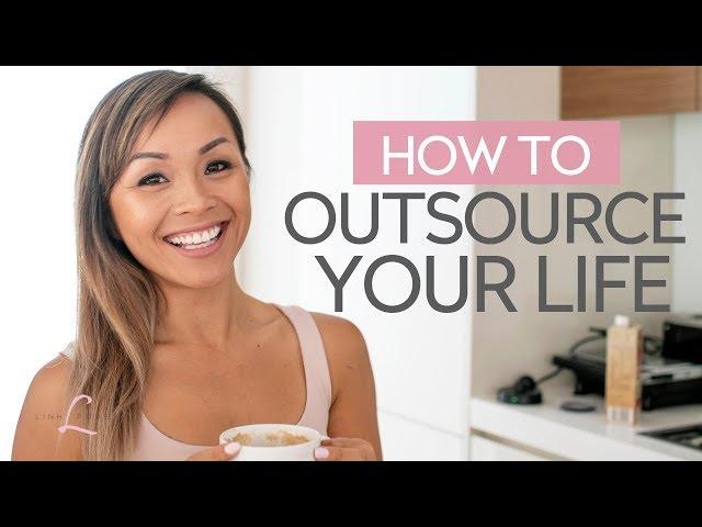 How to outsource your life | TO DO WHAT YOU LOVE