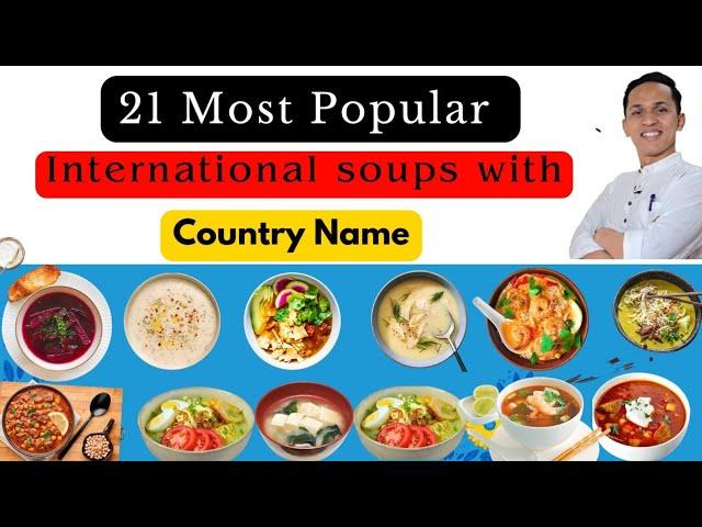 International Soups Names With Country | Most Popular International Soups With Country Name