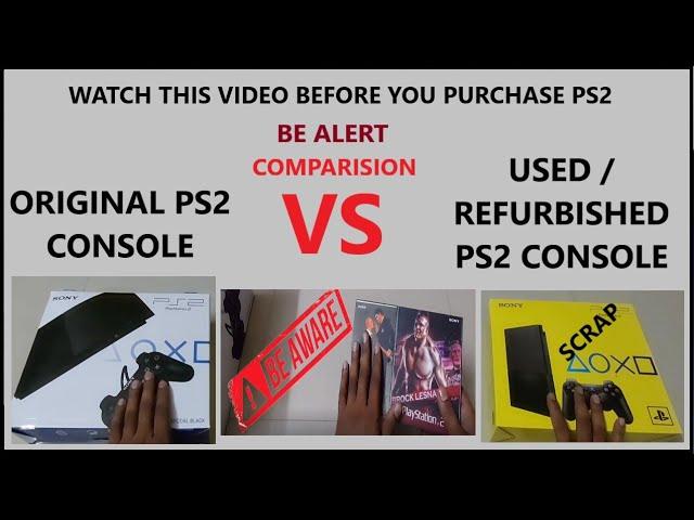 WATCH BEFORE BUYING PS2 || ORIGINAL PS2 vs USED/REFURBISHED PS2 FULL COMPARISION UNBOXING VIDEO.