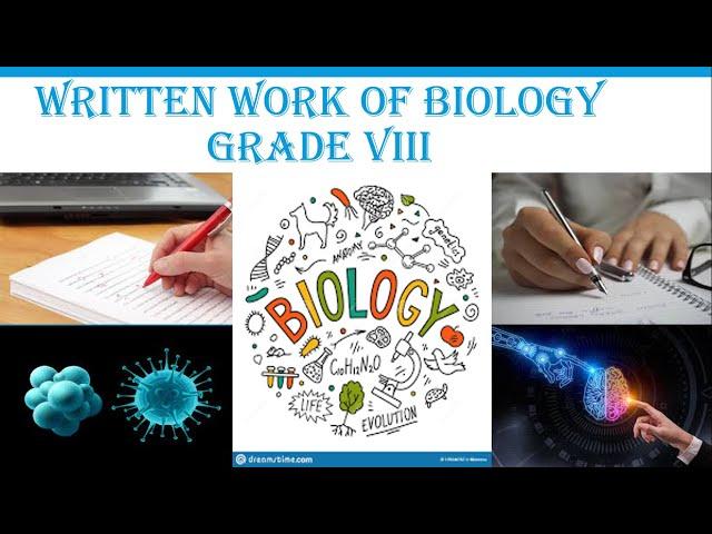 Written work of biology for grade VIII lecture 22