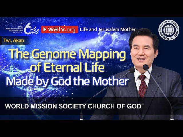 Life and Jerusalem Mother (TWI, AKAN) | WMSCOG, Church of God