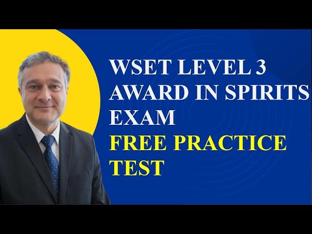 WSET Level 3 Award in Spirits Exam Free Practice Questions