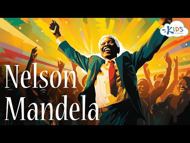 The Story of Nelson Mandela. Equal Rights for Kids - Kids Academy