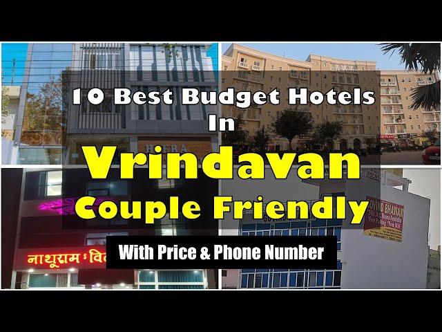 10 Best Budget Couple Friendly Hotels In Vrindavan | वृन्दावन में सस्ते होटल