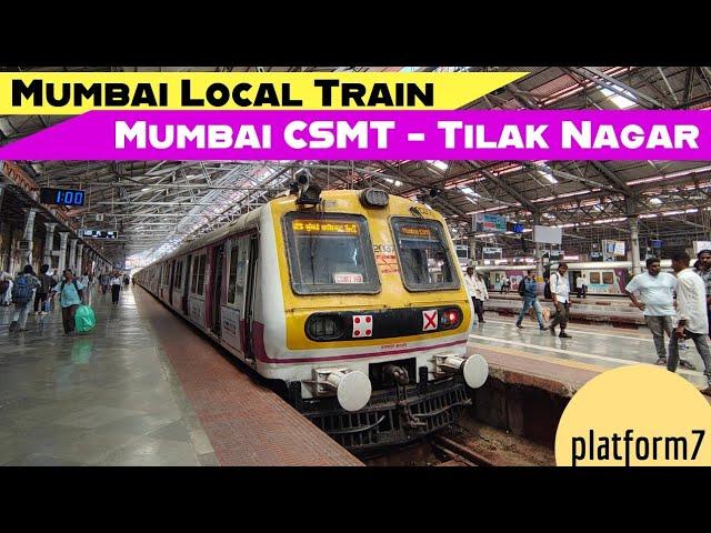 Mumbai CSMT to Tilak Nagar by Harbour Line Local Train in First Class!