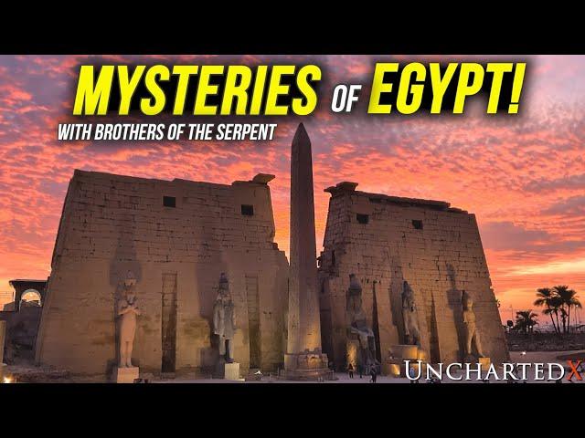 The Mysteries of Egypt! Observations from 6 weeks in Ancient Khemit - with Brothers of the Serpent