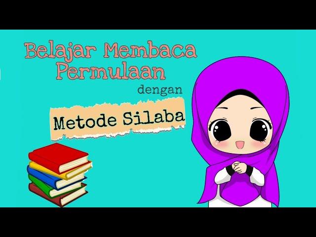 Belajar Membaca Permulaan dengan Metode Silaba