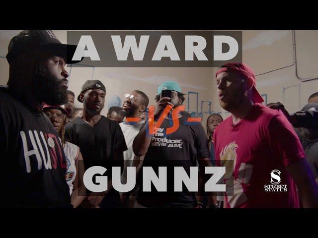 A WARD VS GUNNZ // STREET STATUS