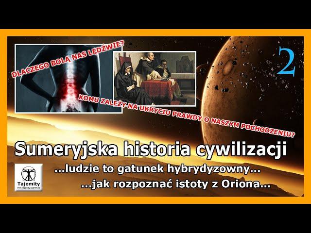 Sumeryjska historia cywilizacji...czy jesteśmy gatunkiem hybrydyzowanym?