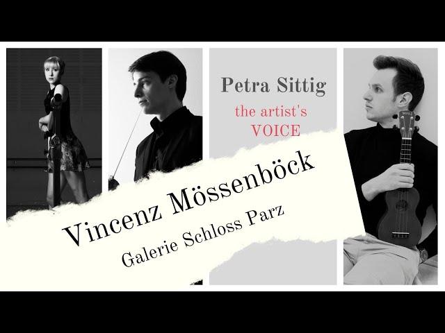 Vincenz Mössenböck - Galerie Schloss Parz, Grieskirchen