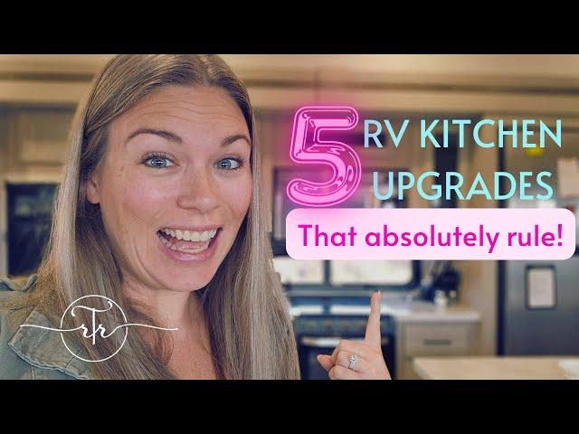 5 ESSENTIAL RV Kitchen Upgrades and Purchases