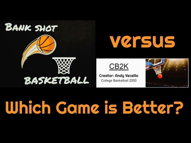 Bank Shot Basketball vs. CB2K  Which Game is Better?