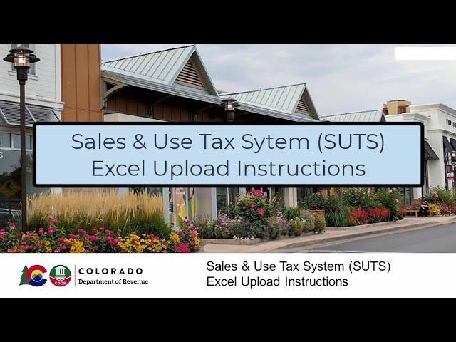 Sales & Use Tax System SUTS Excel Upload Instructions