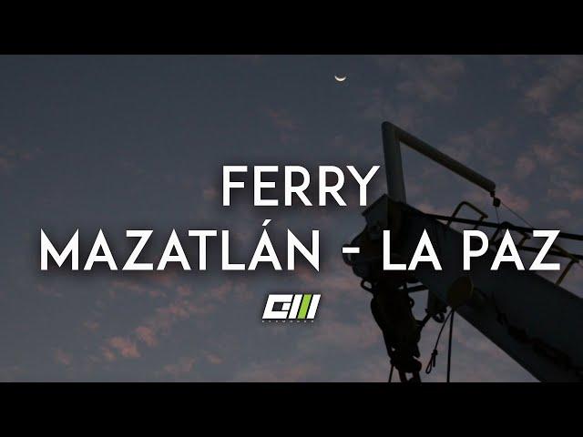 Increíble viaje de MAZATLÁN a LA PAZ en FERRY #MÉXICO | GERMUNDO