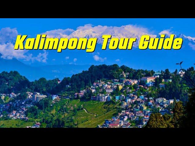 Kalimpong Tour Guide | Kalimpong Sightseeing | Kalimpong Best Tourist Places | Best Place in India |