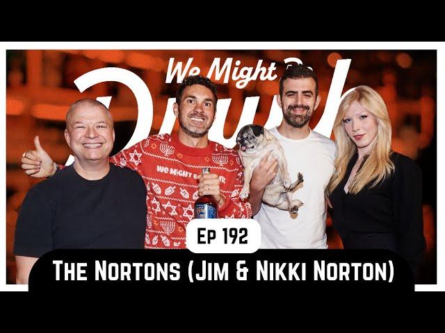 Ep 192: The Nortons (Jim & Nikki Norton)