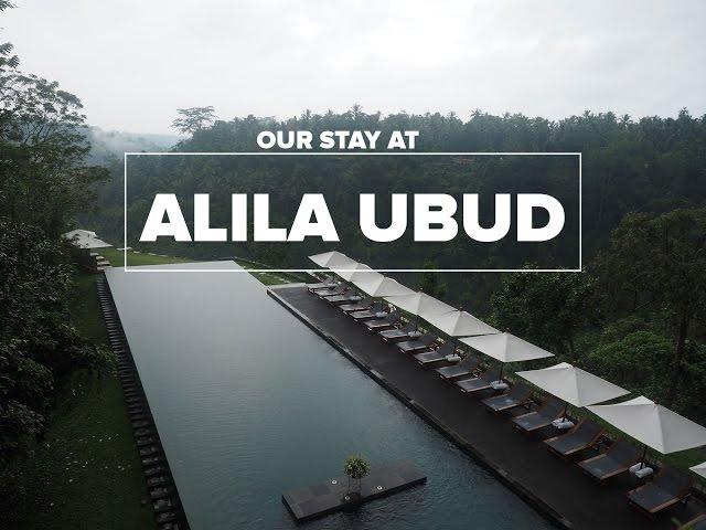 Our Stay At Alila Ubud in Bali