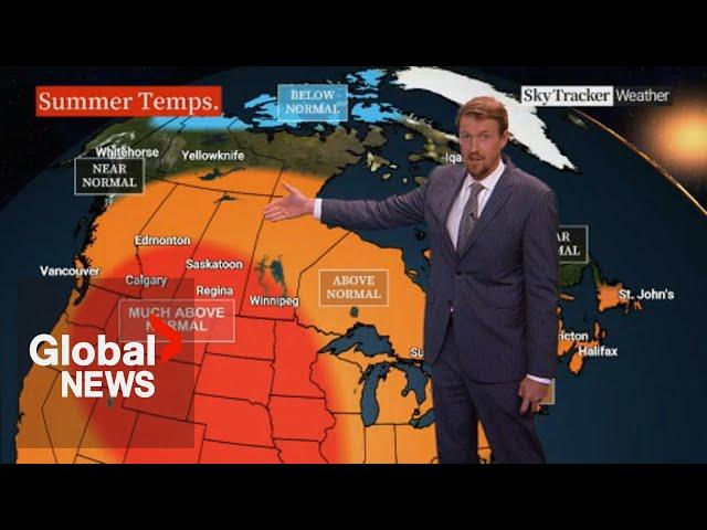 Canada’s summer forecast 2025: Hot and dry conditions a concern for wildfires